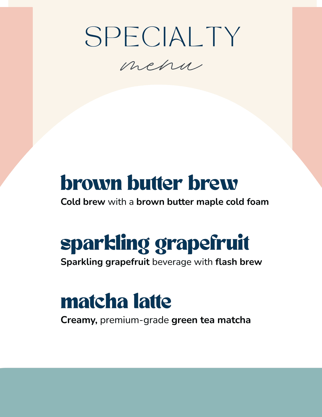 A cream and navy specialty menu card listing three signature drinks: brown butter brew, a cold brew with brown butter maple cold foam; sparkling grapefruit with flash brew; and a matcha latte made with premium-grade green tea matcha.